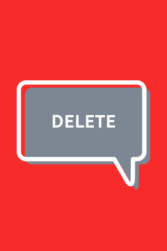 the word delete in a speech bubble